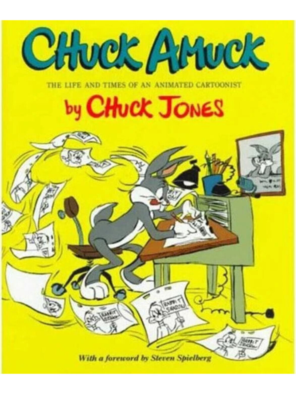 Chuck Amuck Chuck Jones Hardcover Book 1989 Looney Tunes Bugs Bunny Biography